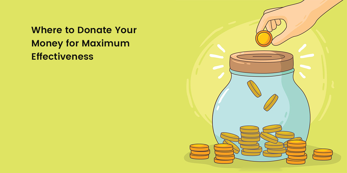 Donate Your Money for Maximum Effectiveness