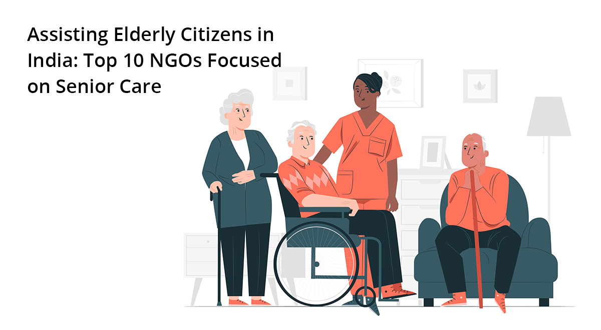 Top 10 NGOs Focused on Senior Care