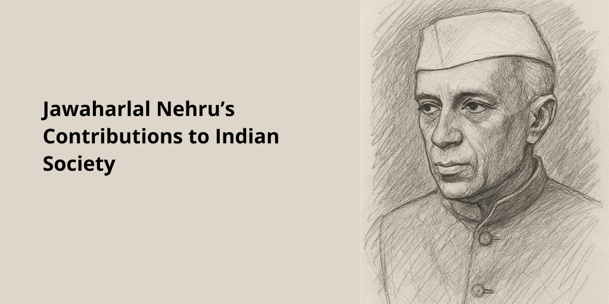 Jawaharlal Nehru Contribution to Indian Society