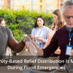 Why Community-Based Relief Distribution Is More Effective During Flood Emergencies